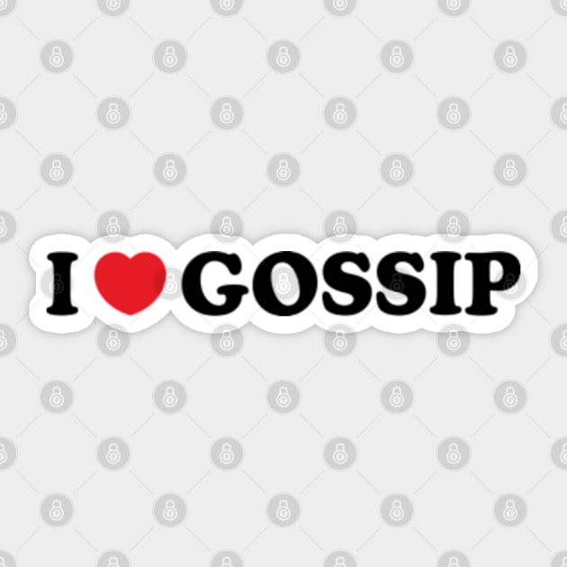 Y2K Funny Slogan I Love Gossip II Sticker by Sociartist